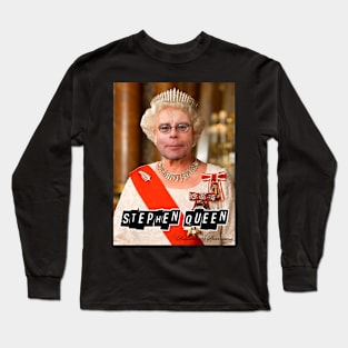 Stephen Queen... Long Sleeve T-Shirt